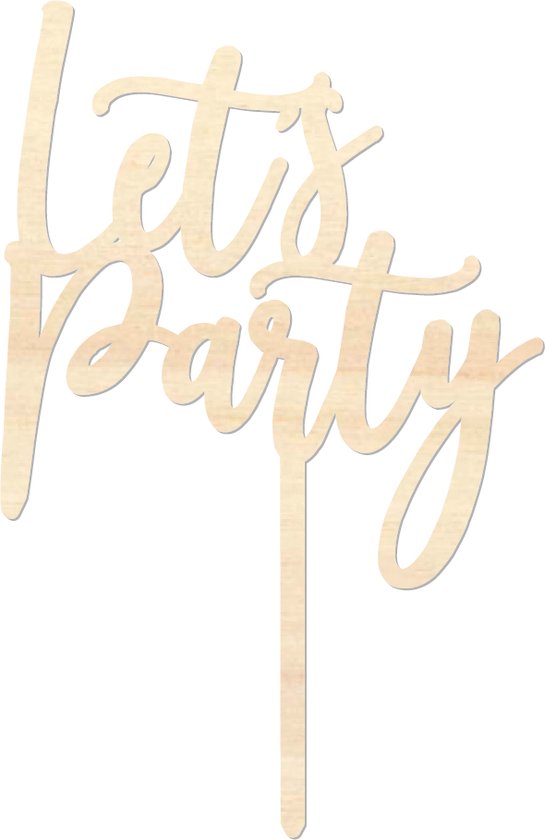 Houten caketopper / taarttopper - Let's Party - Taart / Cake topper op bestelling gemaakt