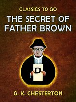 Classics To Go - The Secret of Father Brown