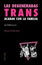 Las degeneradas trans acaban con la familia