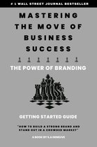 Mastering The Move of Business Success - The Power of Branding