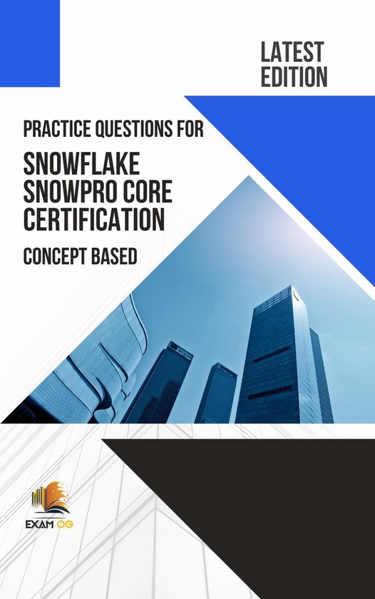 Practice Questions for Snowflake Snowpro Core Certification Concept