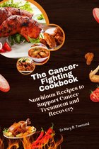 Healthy life - The Cancer-Fighting Cookbook