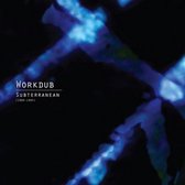 Workdub - Subterranean (1989-1995) (LP)