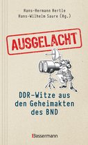 Ausgelacht: DDR-Witze aus den Geheimakten des BND. Kein Witz! Gab´s wirklich!