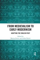 Routledge Studies in Medieval Literature and Culture- From Medievalism to Early-Modernism
