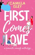 First Comes Love Collection 1 - First Comes Love