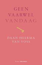 Geen vaarwel vandaag