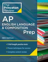 College Test Preparation - Princeton Review AP English Language & Composition Prep, 18th Edition