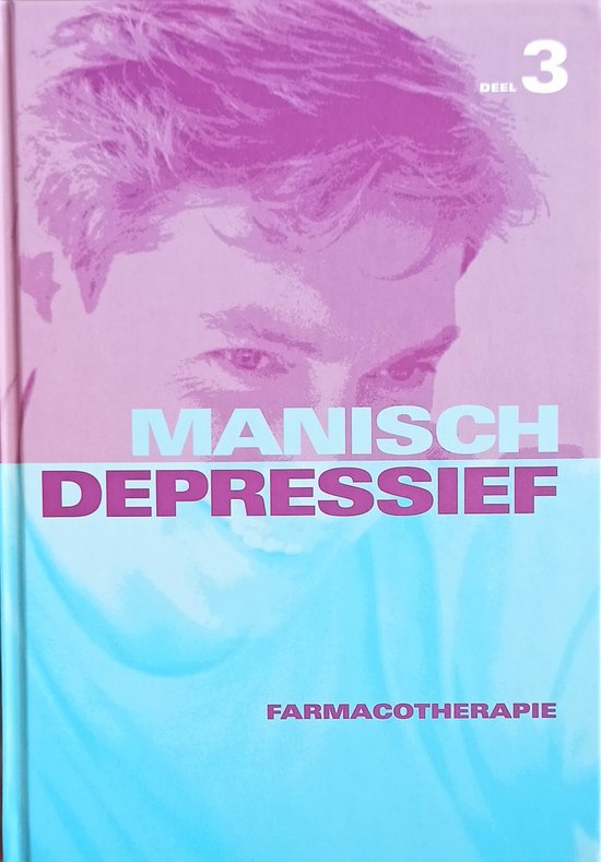 3 Farmacotherapie Manisch depressief, E. Knoppert 9789077585061 Boeken bol