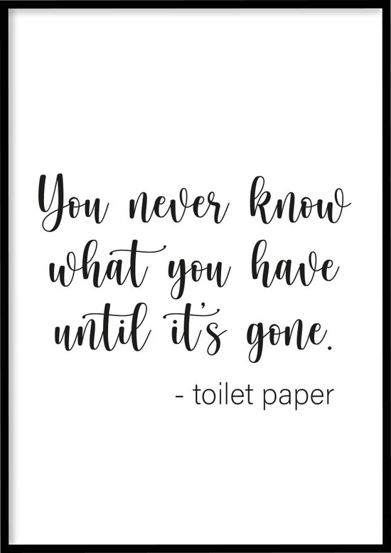 Affiche You Never Know - 30x40 cm - Affiche WC - Cadre photo exclusif - WALLLL