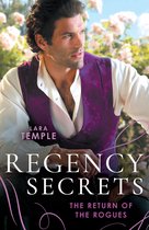 Regency Secrets: The Return Of The Rogues