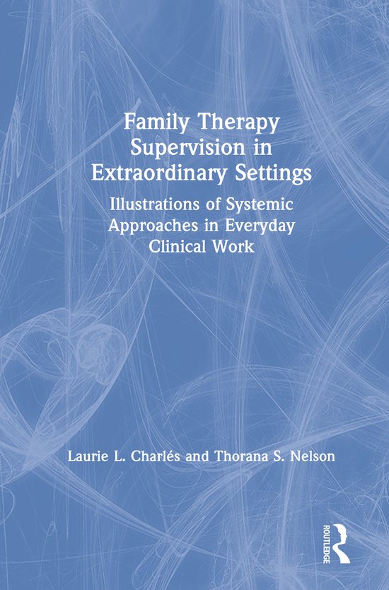 Family Therapy Supervision in Extraordinary Settings - cover