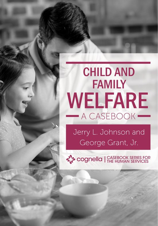 Cognella Casebook Series for the Human Services Child and Family