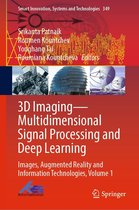 Smart Innovation, Systems and Technologies 349 - 3D Imaging—Multidimensional Signal Processing and Deep Learning
