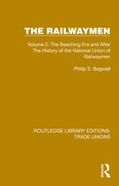 Routledge Library Editions: Trade Unions-The Railwaymen