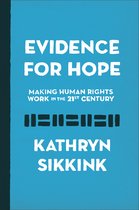 Evidence for Hope - Making Human Rights Work in the 21st Century