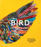 ISBN Bird : Exploring the Winged World, Art & design, Anglais, Couverture rigide, 352 pages