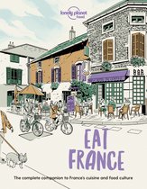 Lonely Planet Food- Lonely Planet Eat France