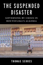 Columbia Studies in Middle East Politics-The Suspended Disaster