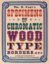 Wm. H. Page's Specimens of Chromatic Wood Type, Borders, Etc.