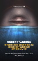 Inteligencia emocional(IE) versus inteligencia artificial (IA)