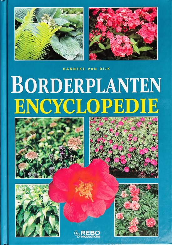 Cover van het boek 'Geillustreerde borderplanten encyclopedie' van H. van Dijk