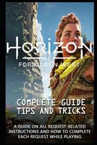 Horizon Forbidden West Game Guide: The Very First Tips You Need To Know About Horizon Forbidden West Before Playing The Game