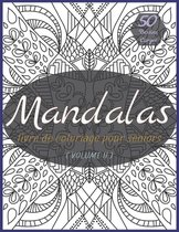 Livre de Coloriage Mandala Seniors: Magnifiques Mandalas Anti-stress Pour Le Soulagement Du Stress et la Relaxation ( Volume II ) - Large Dessins à Co