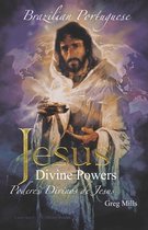 Jesus' Divine Powers Brazilian: Poderes Divinos de Jesus Brazilian