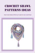 Crochet Shawl Patterns Ideas