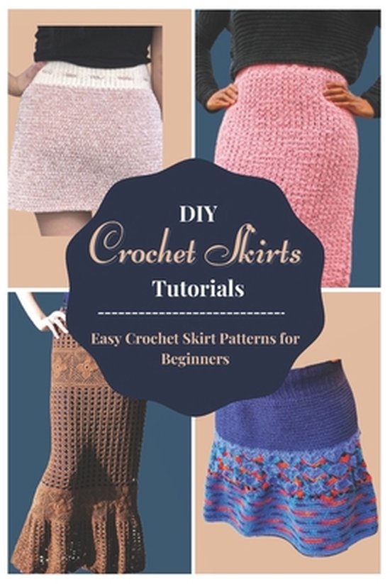 DIY Crochet Skirts Tutorials Easy Crochet Skirt Patterns for Beginners