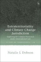 Studies in International Law- Extraterritoriality and Climate Change Jurisdiction