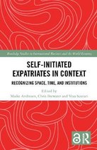 Routledge Studies in International Business and the World Economy- Self-Initiated Expatriates in Context