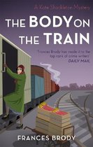 The Body on the Train Kate Shackleton Mysteries Book 11 in the Kate Shackleton mysteries