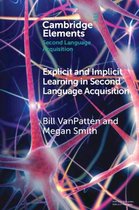 Elements in Second Language Acquisition- Explicit and Implicit Learning in Second Language Acquisition
