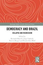 Democracy and Brazil: Collapse and Regression