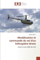 Mod�lisation Et Commande de Vol d'Un H�licopt�re Drone