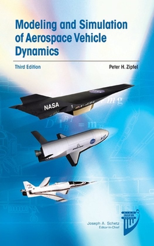 Modeling and simulation of aerospace vehicle dynamics 9781624102509