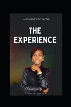 The Experience: A Journey of Faith