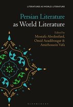 Literatures as World Literature- Persian Literature as World Literature