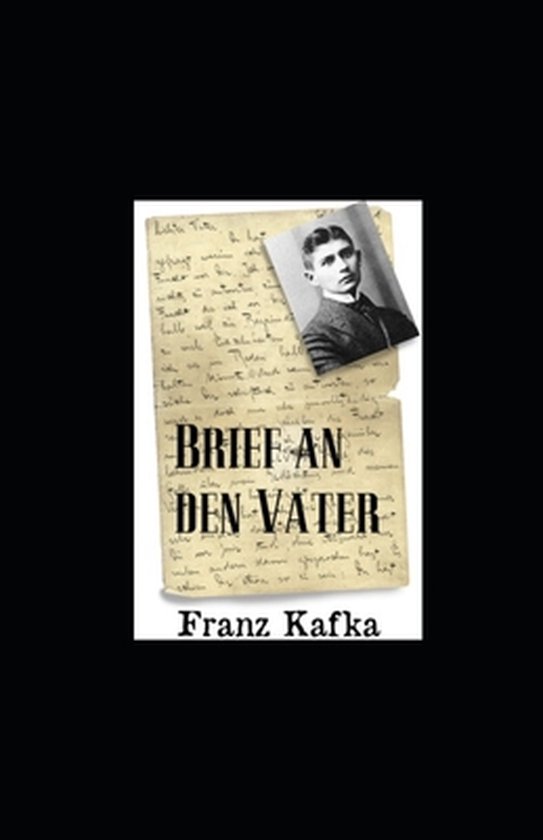 Brief An Den Vater Kafka Brief an den Vater (illustriert), Franz Kafka | 9798424120473 | Boeken