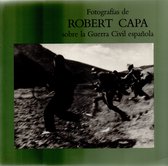 Fotografías de Robert Capa sobre la Guerra Civil - Robert Capa -