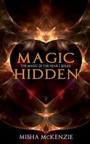 Magic of the Heart- Magic Hidden