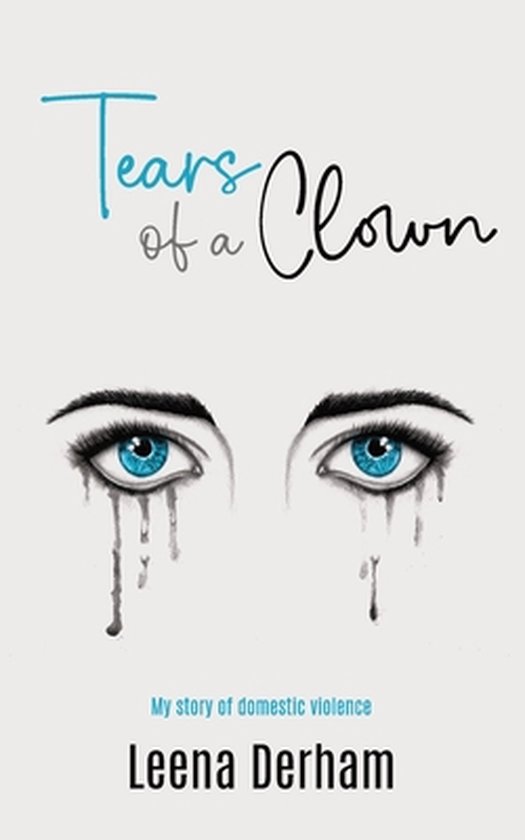 Tears of a Clown: My story of domestic violence - cover