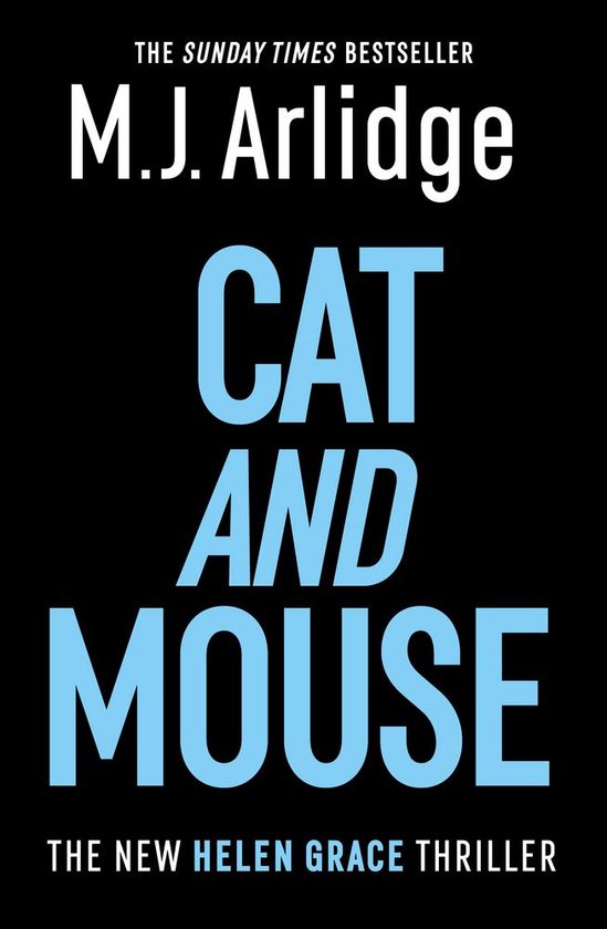 Boekomslag van "Cat and Mouse" door M.J. Arlidge. De titel is in blauwe letters op een zwarte achtergrond.