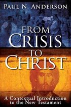 From Crisis to Christ