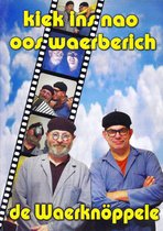 Kiek ins nao oos waerberich - De Waerknöppele Zangduo Cabaret Limburgs - Nederlands