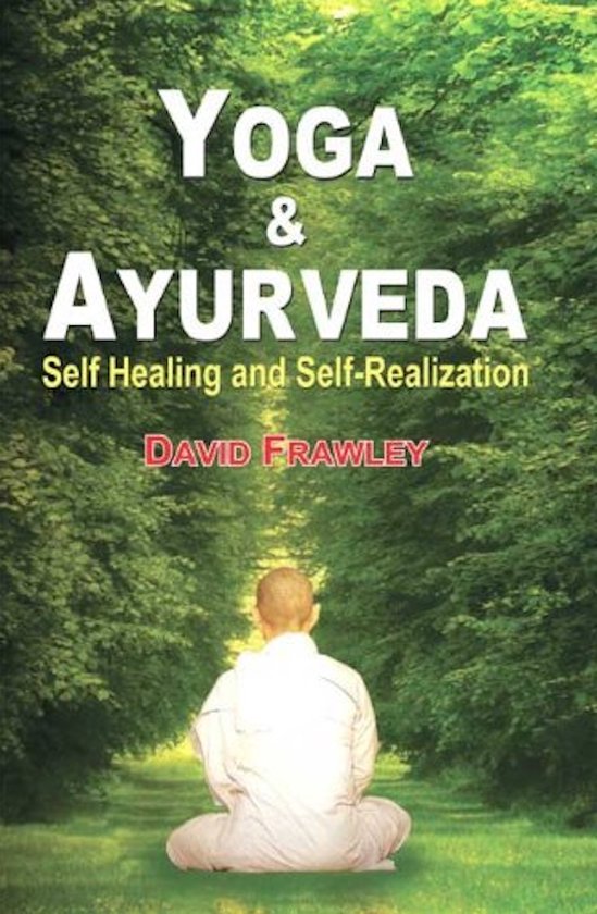 Yoga And Ayurveda, David Frawley 9788120818798 Boeken