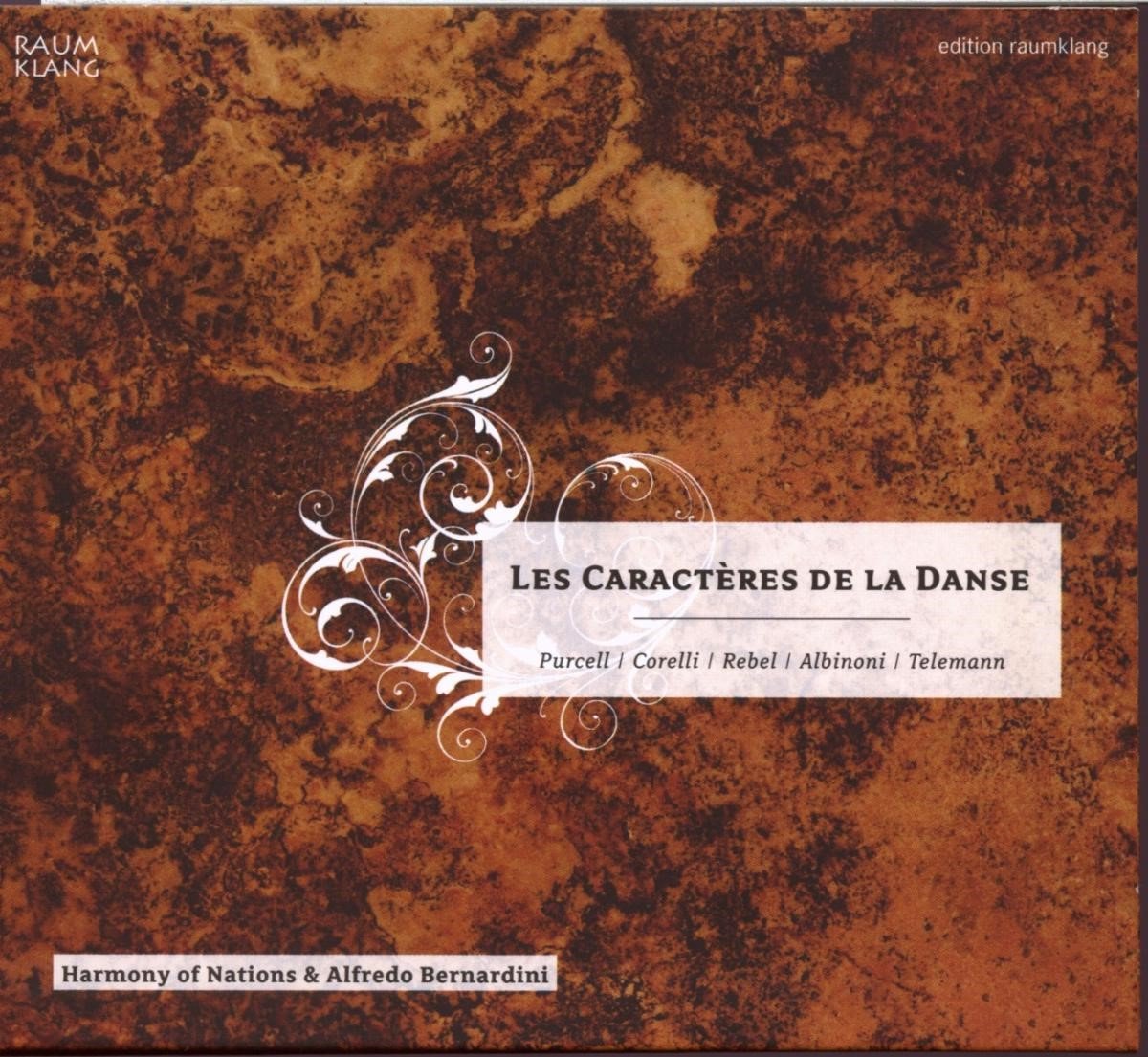 Harmony Of Nations Baroque Orchestra, Alfredo Bernardini - Les Caracteres De La Danse (CD)