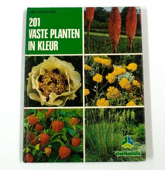 201 vaste planten in kleur : met 202 kleurenfoto's van overblijvende kruidachtige gewassen inclusief een aantal halfheesters voor de tuin